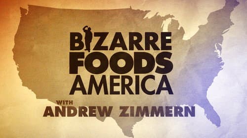Bizarre Foods America still