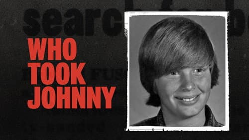 Who Took Johnny still
