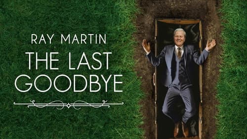 Ray Martin: The Last Goodbye still