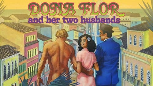 Dona Flor and Her Two Husbands still