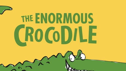 The Enormous Crocodile still