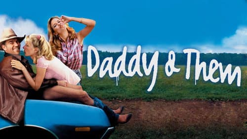 Daddy and Them still