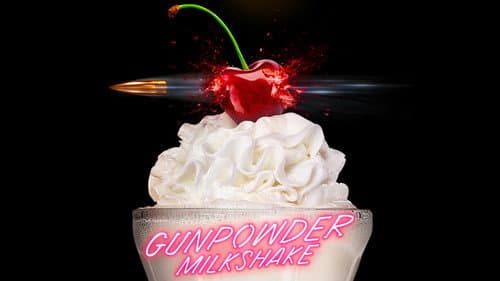 Gunpowder Milkshake still