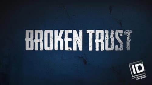 Broken Trust still