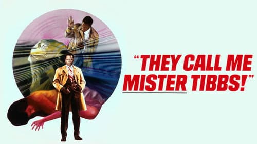 They Call Me Mister Tibbs! still