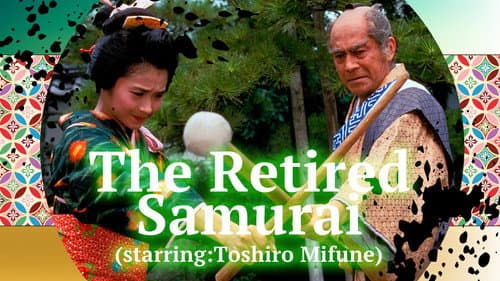 The Retired Samurai still