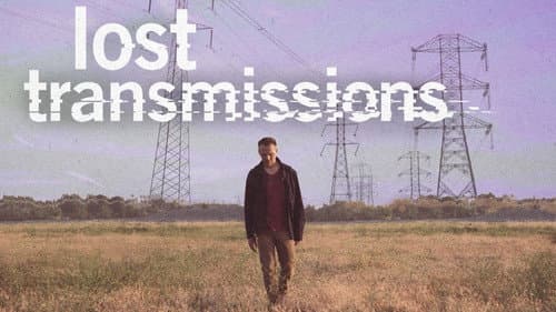 Lost Transmissions still