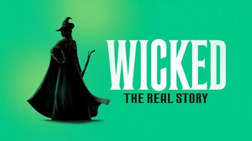 Wicked: The Real Story still