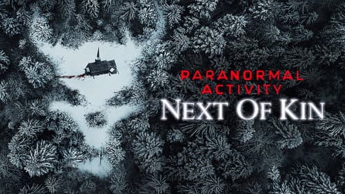 Paranormal Activity: Next of Kin still