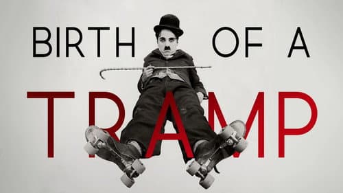 Birth of the Tramp still