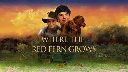 Where the Red Fern Grows still