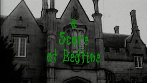 A Scare at Bedtime still