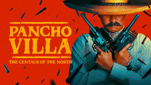 Pancho Villa: The Centaur of the North still
