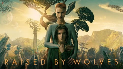 Raised by Wolves still