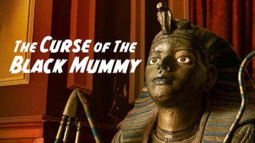 The Curse of The Black Mummy still