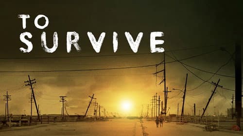 To Survive still