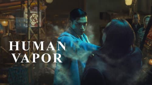 Human Vapor still
