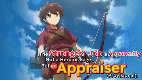 The Strongest Job Is Apparently Not a Hero or a Sage, But an Appraiser (Provisional)! still