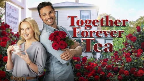 Together Forever Tea still