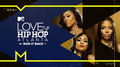 Love & Hip Hop Atlanta: Run It Back still