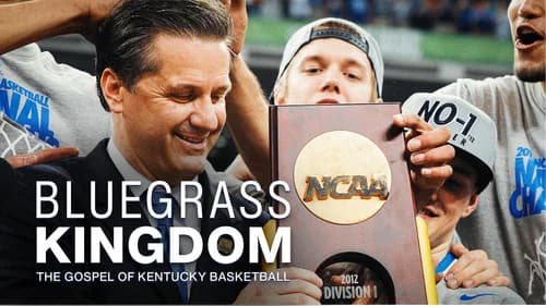 Bluegrass Kingdom: The Gospel of Kentucky Basketball still