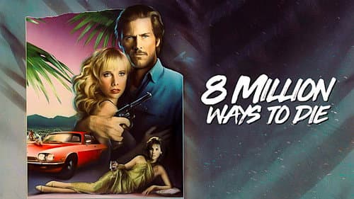 8 Million Ways to Die still