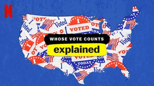 Whose Vote Counts, Explained still