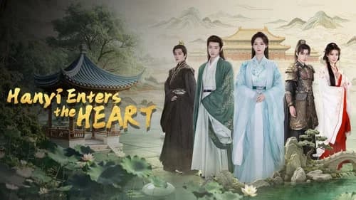 Hanyi Enters the Heart still