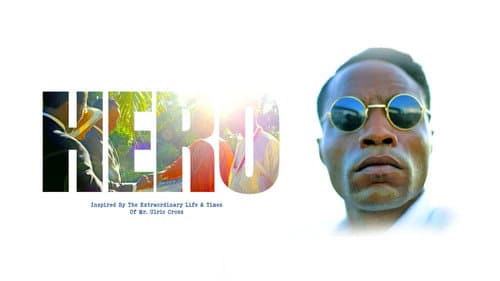 Hero: Inspired by the Extraordinary Life & Times of Mr. Ulric Cross still