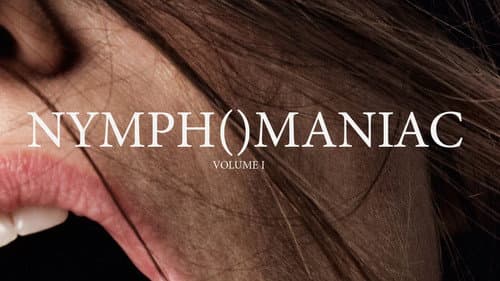 Nymphomaniac: Vol. I still