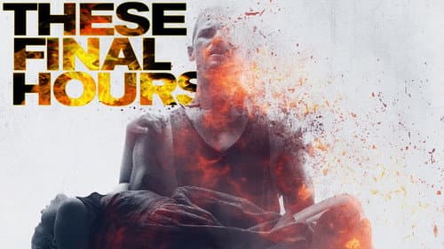 These Final Hours still