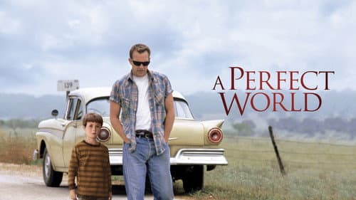 A Perfect World still