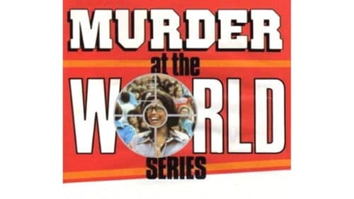 Murder at the World Series still