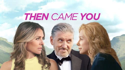 Then Came You still