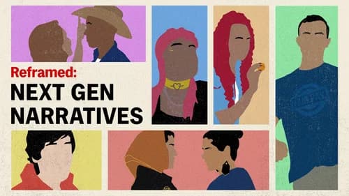 Reframed: Next Gen Narratives still