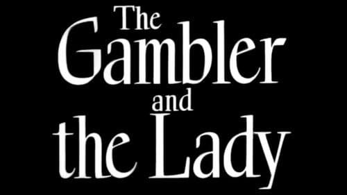 The Gambler and the Lady still
