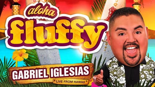 Gabriel Iglesias: Aloha Fluffy still