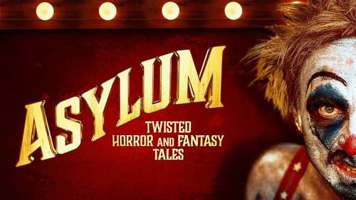 Asylum: Twisted Horror and Fantasy Tales still