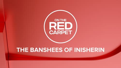 On the Red Carpet Presents: The Banshees of Inisherin still