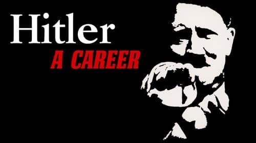Hitler: A Career still