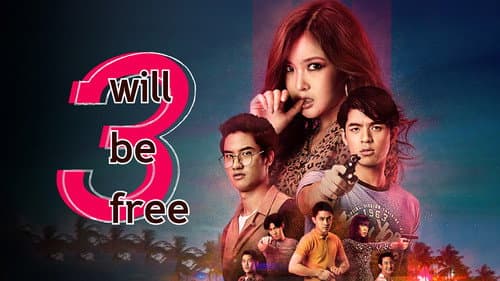 3 Will Be Free still