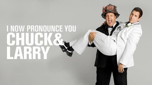 I Now Pronounce You Chuck & Larry still