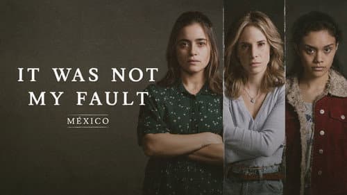 Not My Fault: Mexico still