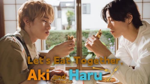 Let's Eat Together, Aki and Haru still