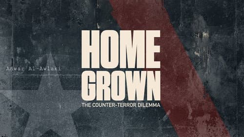 Homegrown: The Counter-Terror Dilemma still