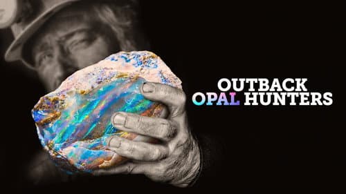Outback Opal Hunters still