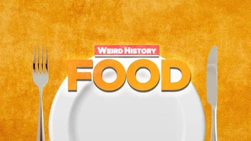 Weird History Food still