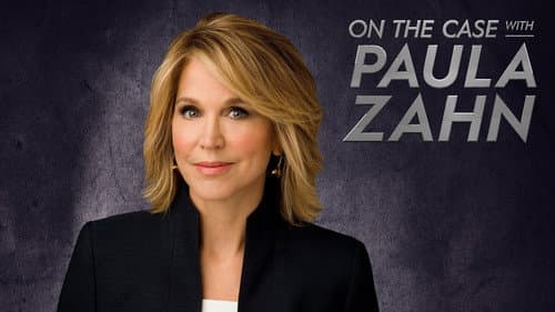 On the Case with Paula Zahn still