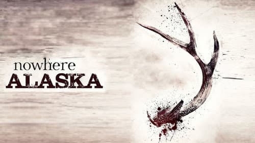 Nowhere Alaska still