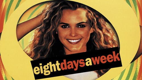 Eight Days a Week still